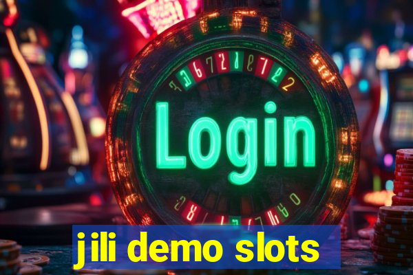 jili demo slots